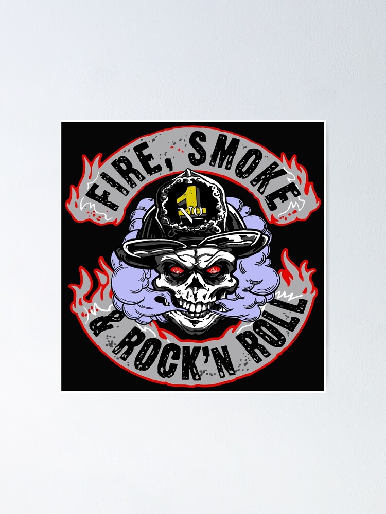 Fire, Smoke and Rock`n Roll. Skull as Firefighter. Poster by StickerApe