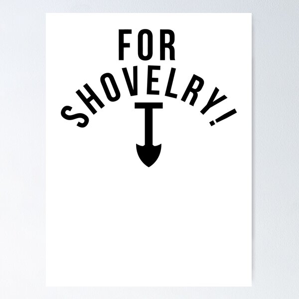 Item preview, SHOVEL JUSTICE! designed and sold by Tanner Chaney.