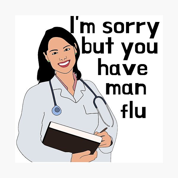 Item preview, I'm sorry sir but you have man flu designed and sold by WeMadeOurWorld.