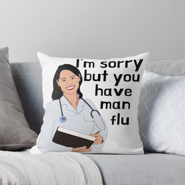 Item preview, I'm sorry sir but you have man flu designed and sold by WeMadeOurWorld.