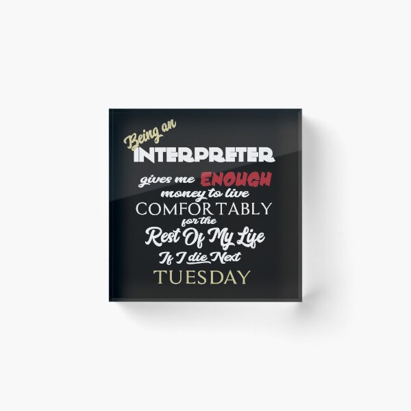 Item preview, Being an Interpreter designed and sold by AshStore.