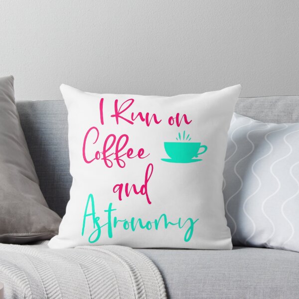 Item preview, I Run on Coffee and Astronomy Fun Space Quote designed and sold by at85productions.