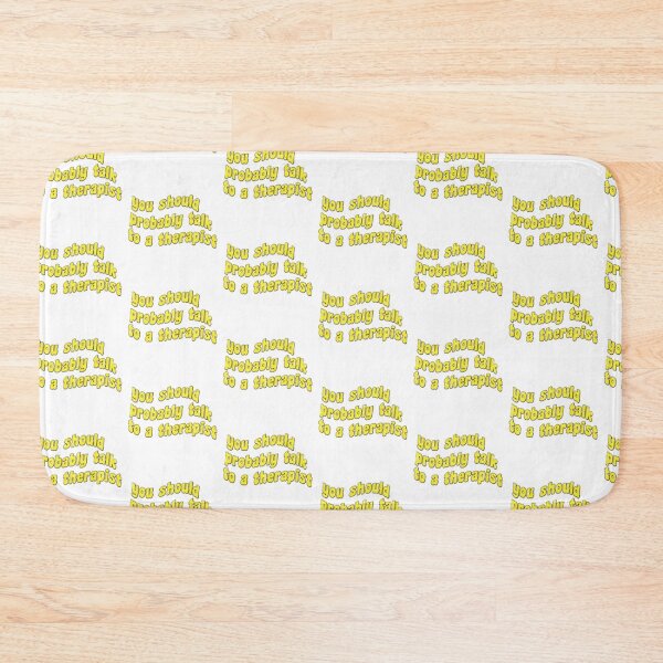 Item preview, you should probably talk to a therapist designed and sold by daesangsuga.