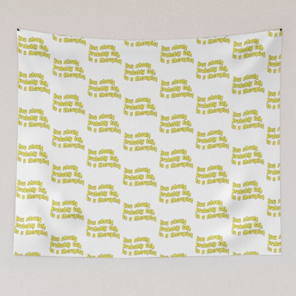 Item preview, you should probably talk to a therapist designed and sold by daesangsuga.