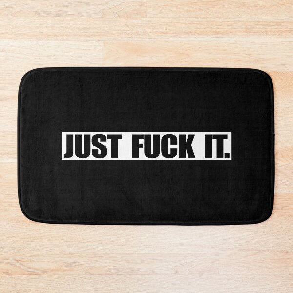 Item preview, Just Fuck It designed and sold by SmartStyle.