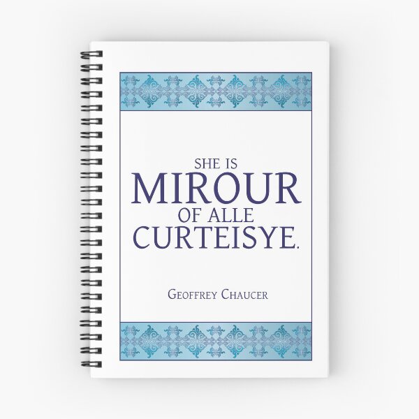 Item preview, Mirror of Courtesy Geoffrey Chaucer Literary Quote designed and sold by STPBooks.