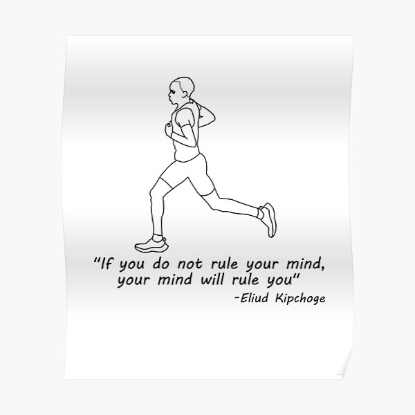 Eliud Kipchoge Running With The Heart And Mind Poster By Matthew187 Redbubble