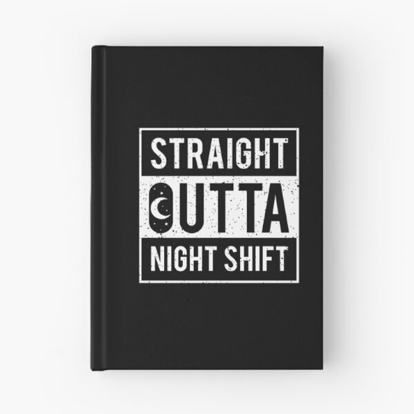 Item preview, Straight Outta Night Shift /  Medical Caretaker Emergency Hospital Healthcare Ambulance First Aid Stetoskop Rescue Nurse Squad Gift Idea  designed and sold by SimonGs.