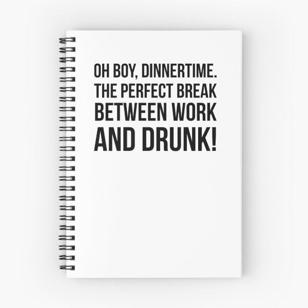 Item preview, Dinnertime, the perfect break between work and drunk designed and sold by QuotingCool.
