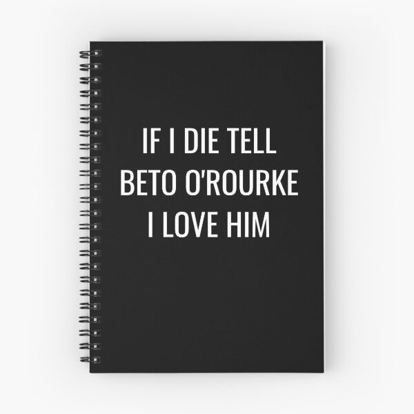 Item preview, If I Die Tell Beto O Rourke I Love Him| Funny Beto Orourke Shirt| ORourke 2026 Election| Beto For texas Governor designed and sold by YikesForever.