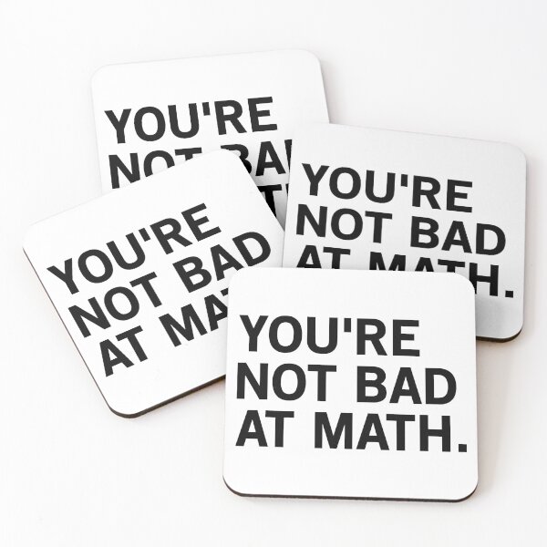 Item preview, You're Not Bad At Math designed and sold by T-shirt For You.