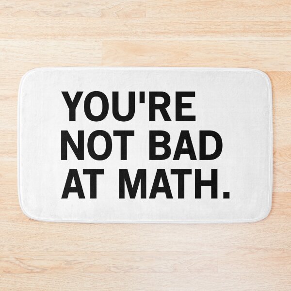 Item preview, You're Not Bad At Math designed and sold by T-shirt For You.