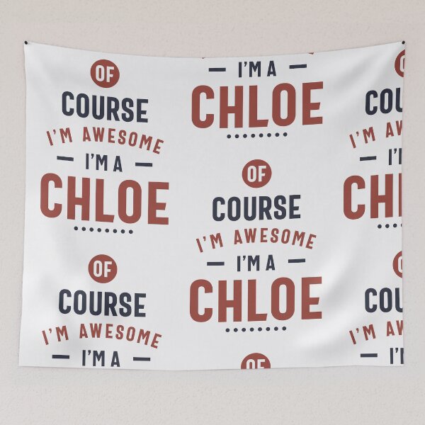Item preview, Of Course I'm Awesome I'm a Chloe designed and sold by cidolopez.