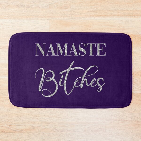 Item preview, Namaste bitches designed and sold by DirtyAngelFace Shop.