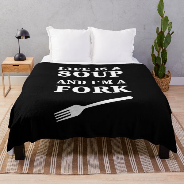 Item preview, Life is a soup and I am a fork designed and sold by kailukask.
