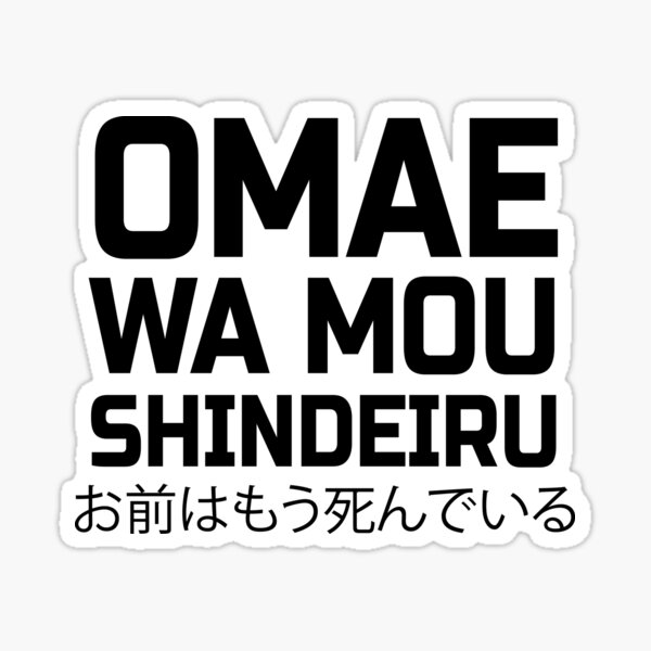 Japanese Anime Omae Wa Mou Shindeiru