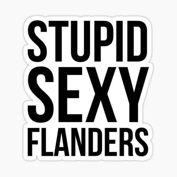 Vista previa del artículo con la obra «Estúpida y sexy Flandes», diseñado y vendido por QuotingCool.