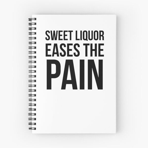Item preview, Sweet liquor eases the pain designed and sold by QuotingCool.