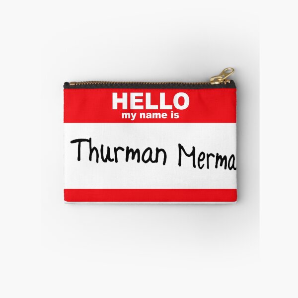 Item preview, Hello My Name Is Thurman designed and sold by GeeklyShirts.