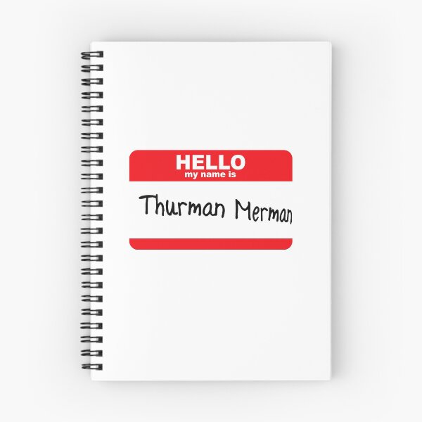 Item preview, Hello My Name Is Thurman designed and sold by GeeklyShirts.