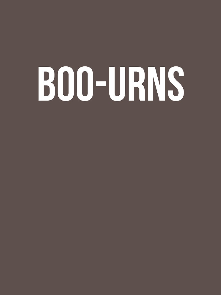 i was saying boo urns t shirt