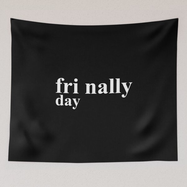 Item preview, Friday Finally designed and sold by GeeklyShirts.