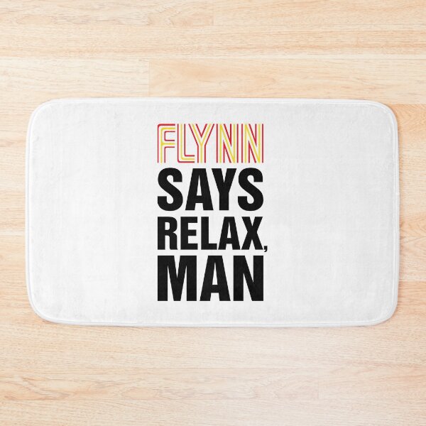 Item preview, Flynn Says Relax, Man designed and sold by huckblade.