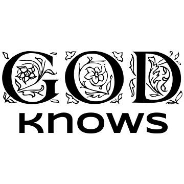 God knows design God knows, God knows design