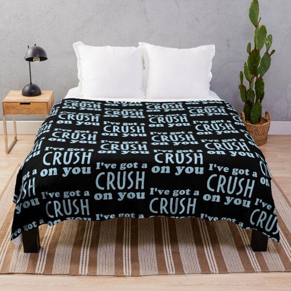 Item preview, I've got a CRUSH on you designed and sold by jazzydevil.