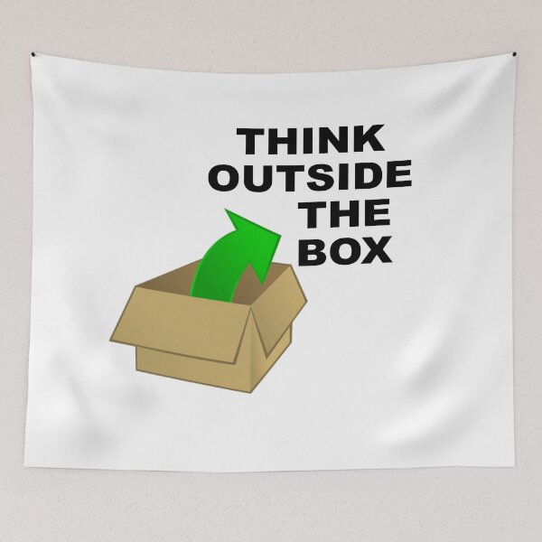 Item preview, THINK OUTSIDE THE BOX designed and sold by CalliopeSt.