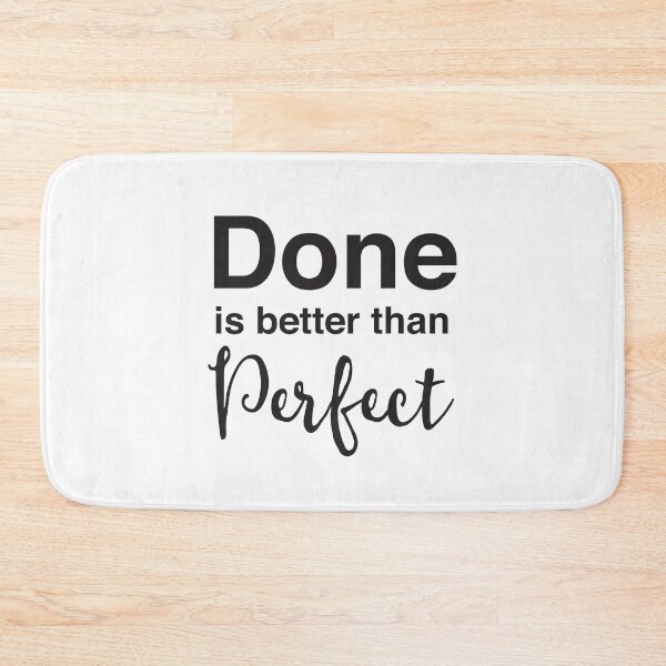 Item preview, Done is better than perfect designed and sold by jazzydevil.