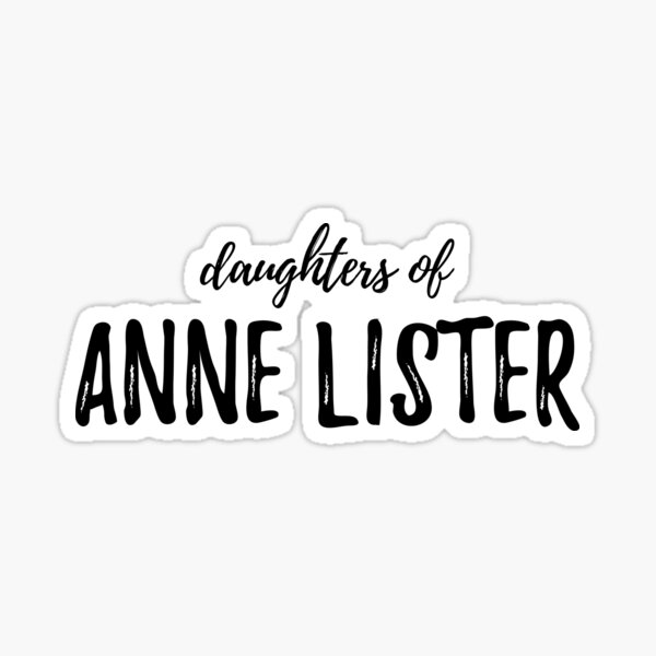 Daughters of Anne Lister Sticker