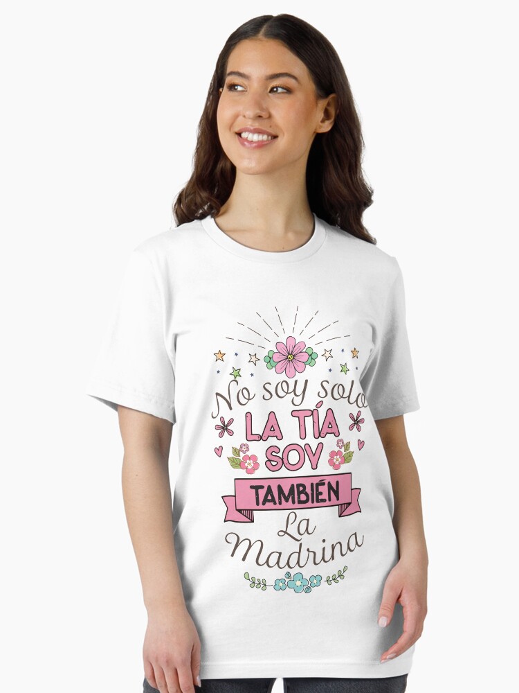 No Soy Solo La Tia Soy Tambien La Madrina Madre Tshirt No Soy Solo La Tia Soy Tambien La Madrina Madre Tshirt