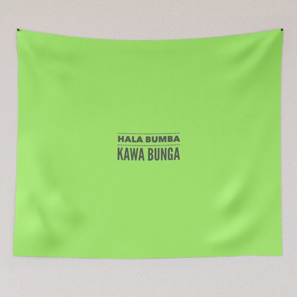 Item preview, Hala Bumba, Kawa Bunga! - Kawabunga - Cowabunga designed and sold by mstfcntrk.