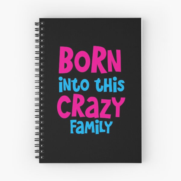 Item preview, Born into this CRAZY FAMILY! designed and sold by jazzydevil.