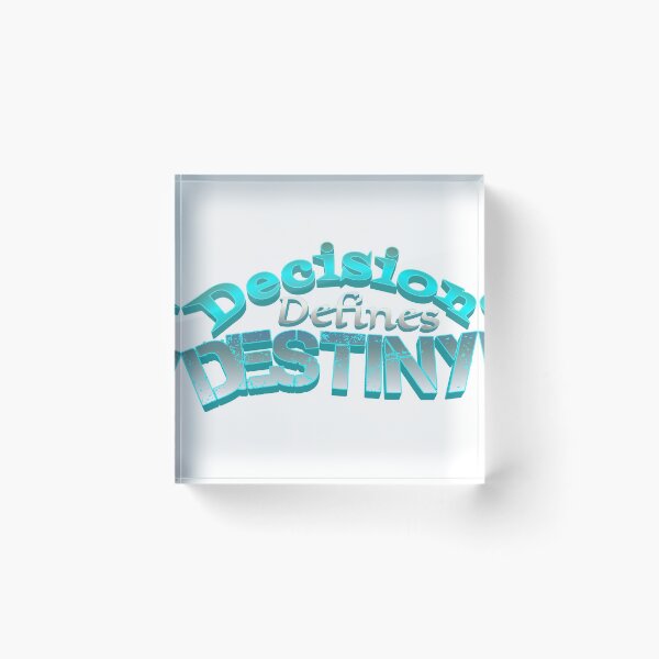 Item preview, Decision defines destiny  designed and sold by Vinto.
