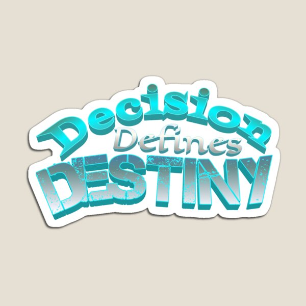 Item preview, Decision defines destiny  designed and sold by Vinto.