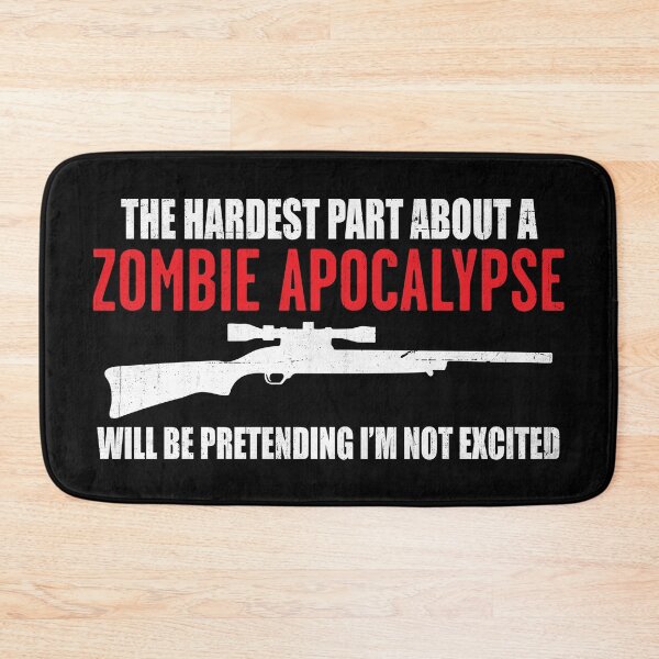 Item preview, THE HARDEST PART ABOUT A ZOMBIE APOCALYPSE designed and sold by AntiqueLactose.