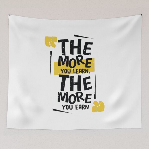 Item preview, The More You Learn The More You Earn designed and sold by FotoArtist.
