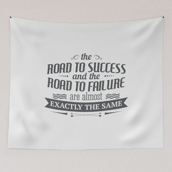 Item preview, The Road To Success And The Road To Failure Are Almost The Same designed and sold by FotoArtist.