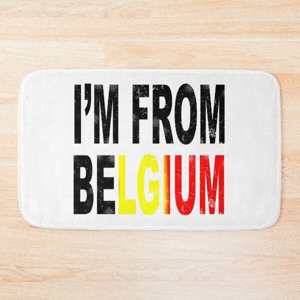 Item preview, I'm From Belgium designed and sold by SassyClassyMe.