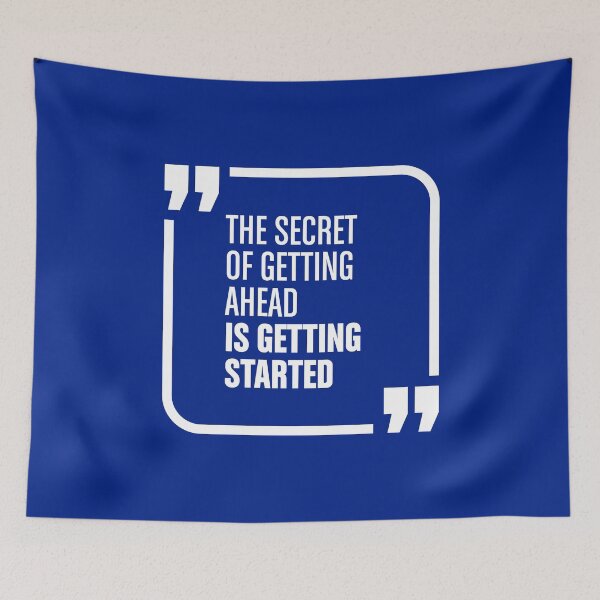 Item preview, The Secret Of Getting Ahead Is Getting Started designed and sold by FotoArtist.