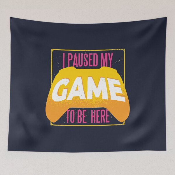 Item preview, I stopped my game to be here designed and sold by Vanditdesigns.