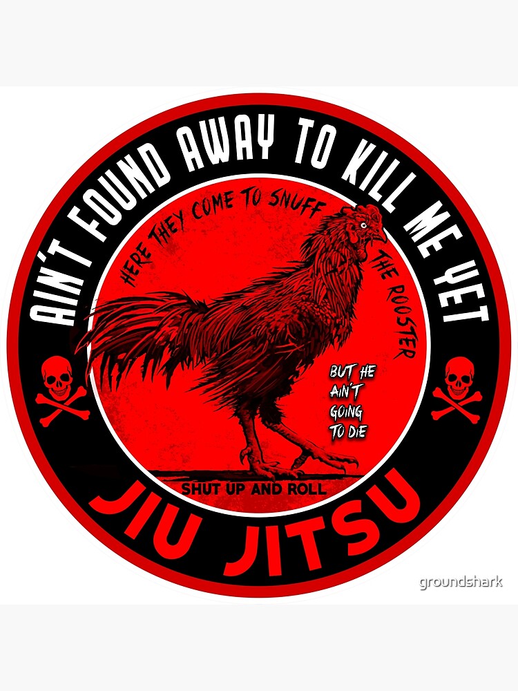 Ain t Gonna Die Rooster Poster By Groundshark Redbubble ain-t-gonna-die-rooster-poster-by-groundshark-redbubble
