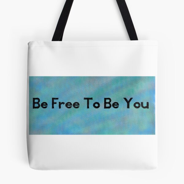 Item preview, Be free to be you  designed and sold by Fandomlover1995.