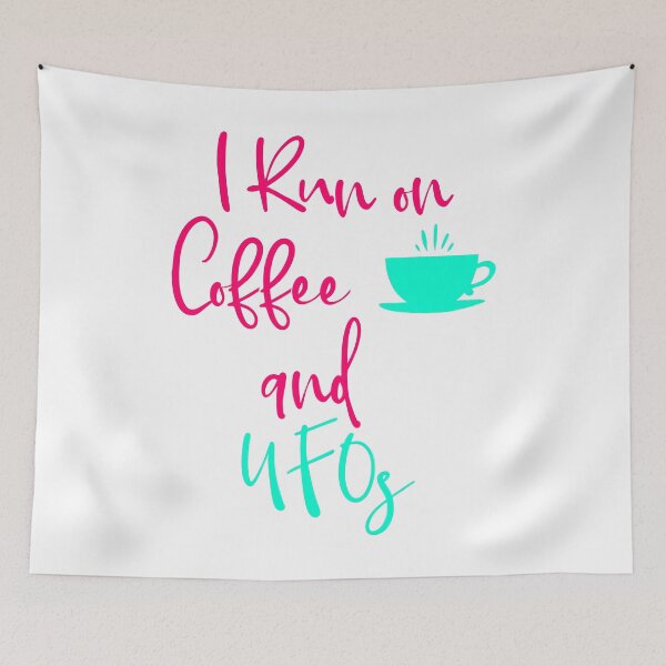 Item preview, I Run on Coffee and UFOs Cute Alien Quote designed and sold by at85productions.
