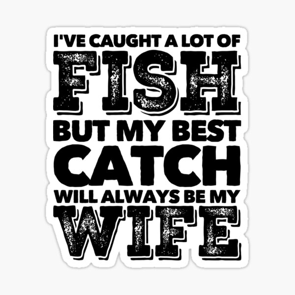 BEST CATCH Sticker