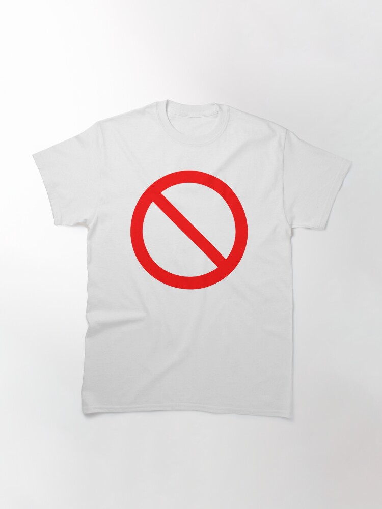 Vista alternativa de Camiseta clásica SIN símbolo. Prohibición, Señal, Prohibido. EN ROJO.