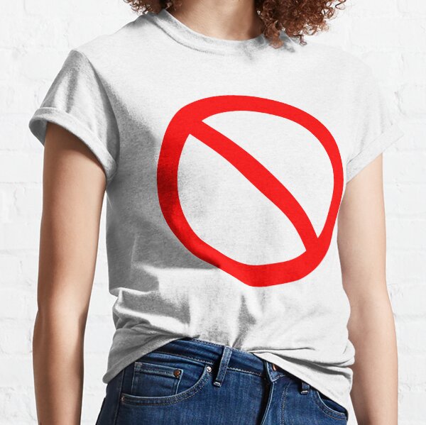 NO Symbol. Prohibition, Sign, Prohibited. IN RED. Classic T-Shirt