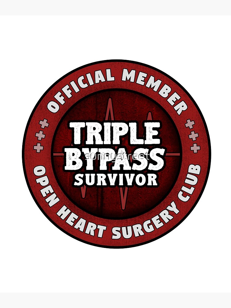 triple-heart-bypass-survivor-open-heart-surgery-recovery-gift-poster